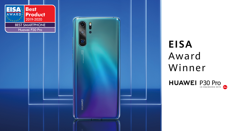 HUAWEI WINS EISA’S “BEST SMARTPHONE OF THE YEAR” AWARD FOR SECOND YEAR RUNNING WITH THE P30 PRO
