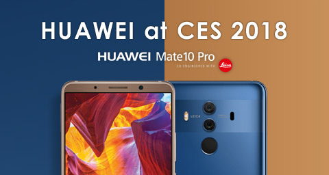 Welcome to the New Era of Connectivity: Huawei to Launch Mate 10 Pro in February in the U.S., World’s First Hybrid Smart Home Network Solution