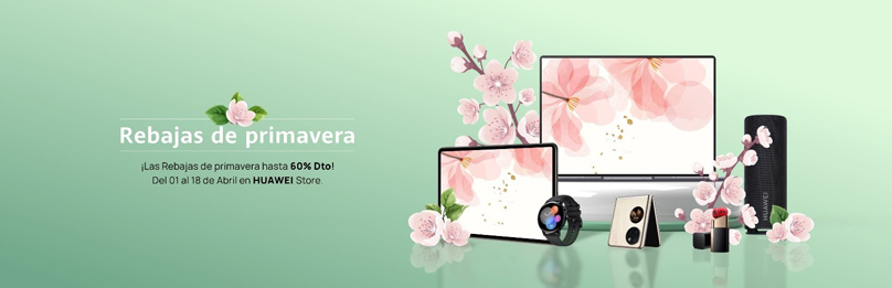 Huawei pone a tu disposición la tecnología que necesitas con sus Rebajas de Primavera