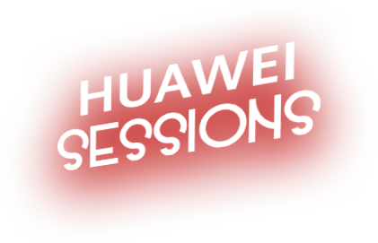 Huawei Sessions
