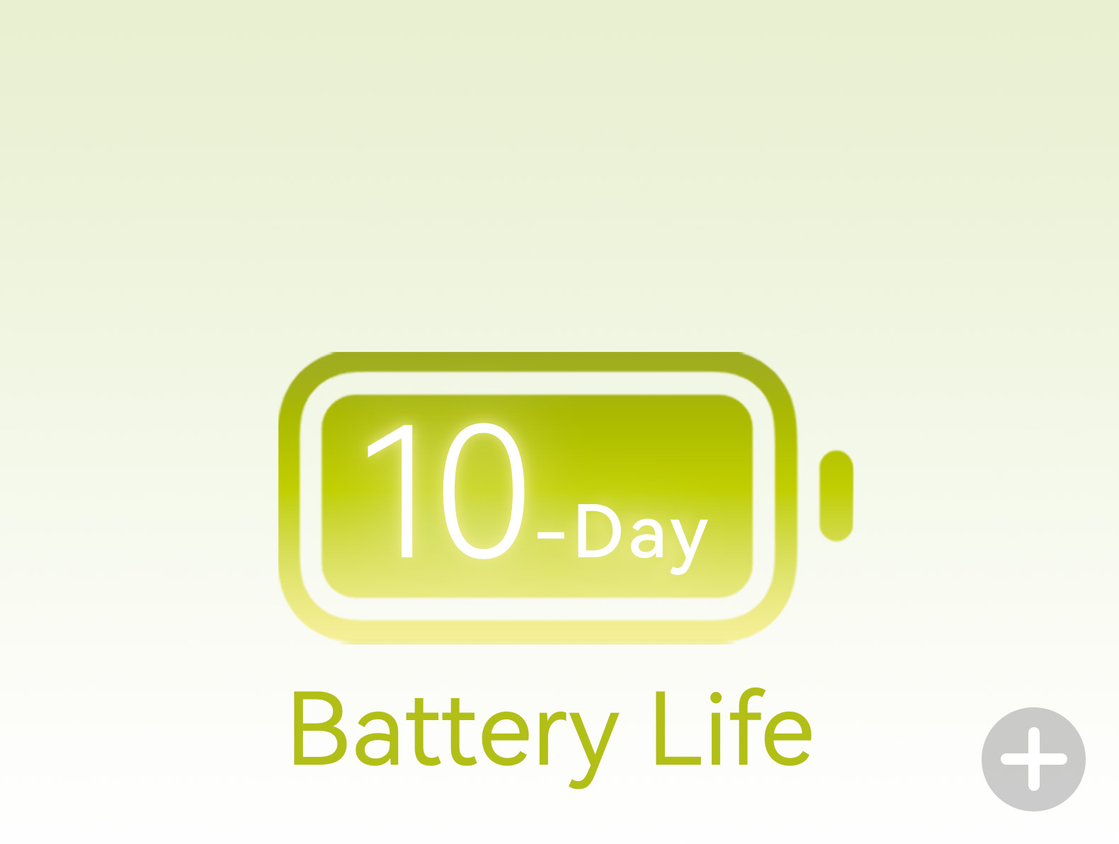 Up to 10-Day Battery Life
